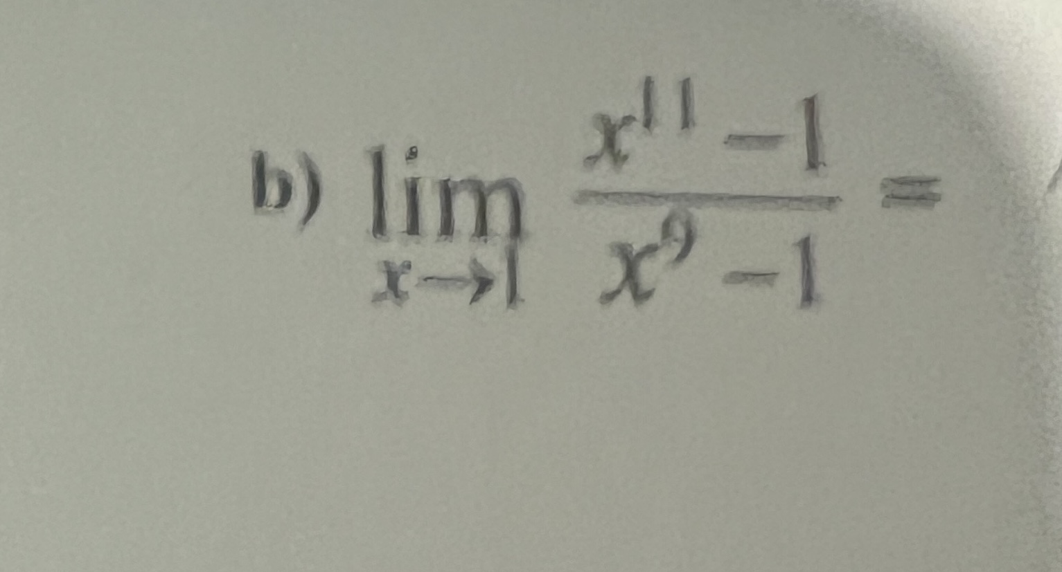 Solved b) limx→1x9−1x11−1= | Chegg.com