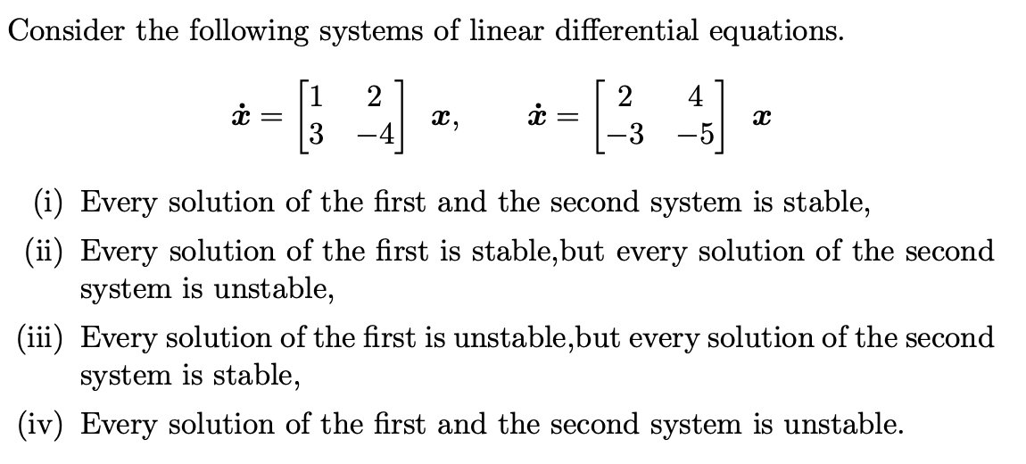 Solved Consider the following systems of linear differential | Chegg.com
