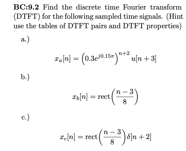 Solved BC:9.2 Find the discrete time Fourier transform | Chegg.com