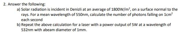 Solved 2. Answer The Following: A) Solar Radiation Is | Chegg.com