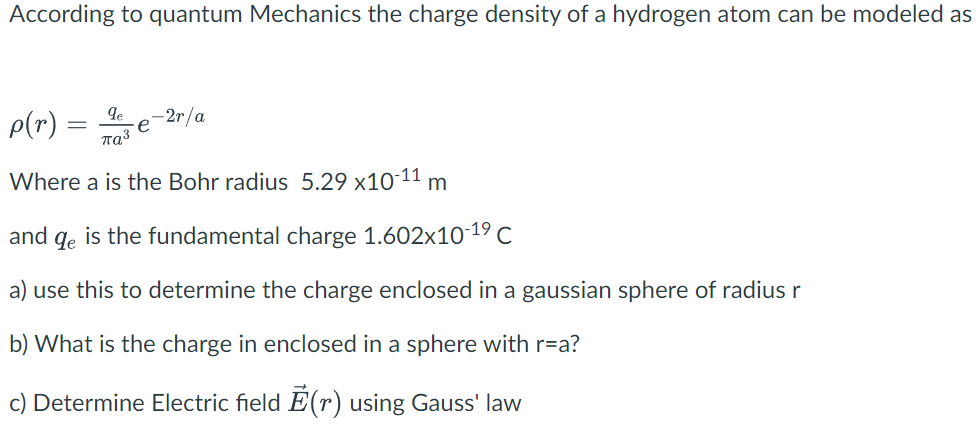 Solved According to quantum Mechanics the charge density of | Chegg.com