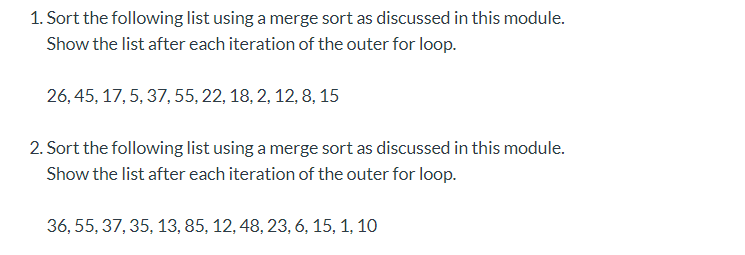 1. Sort the following list using a merge sort as | Chegg.com