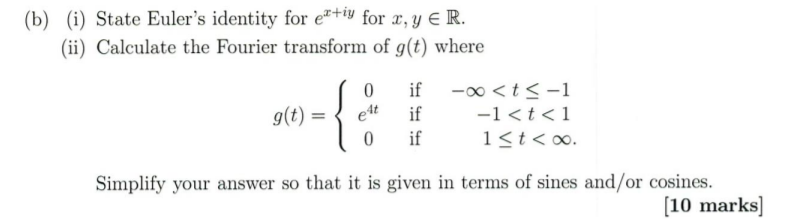 Solved (b) (i) State Euler's identity for ex+iy for x, y E | Chegg.com