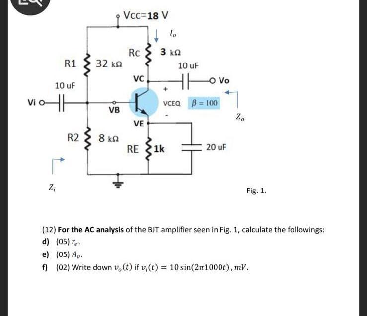 Solved Vcc 18 V 1 1 Rc 3 Kw 3 R1 32 Kw 10 Uf Vc Ovo 10 U Chegg Com