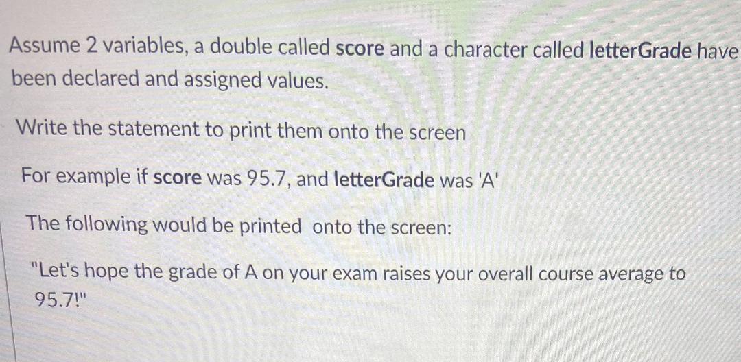 Solved Assume 2 variables, a double called score and a | Chegg.com