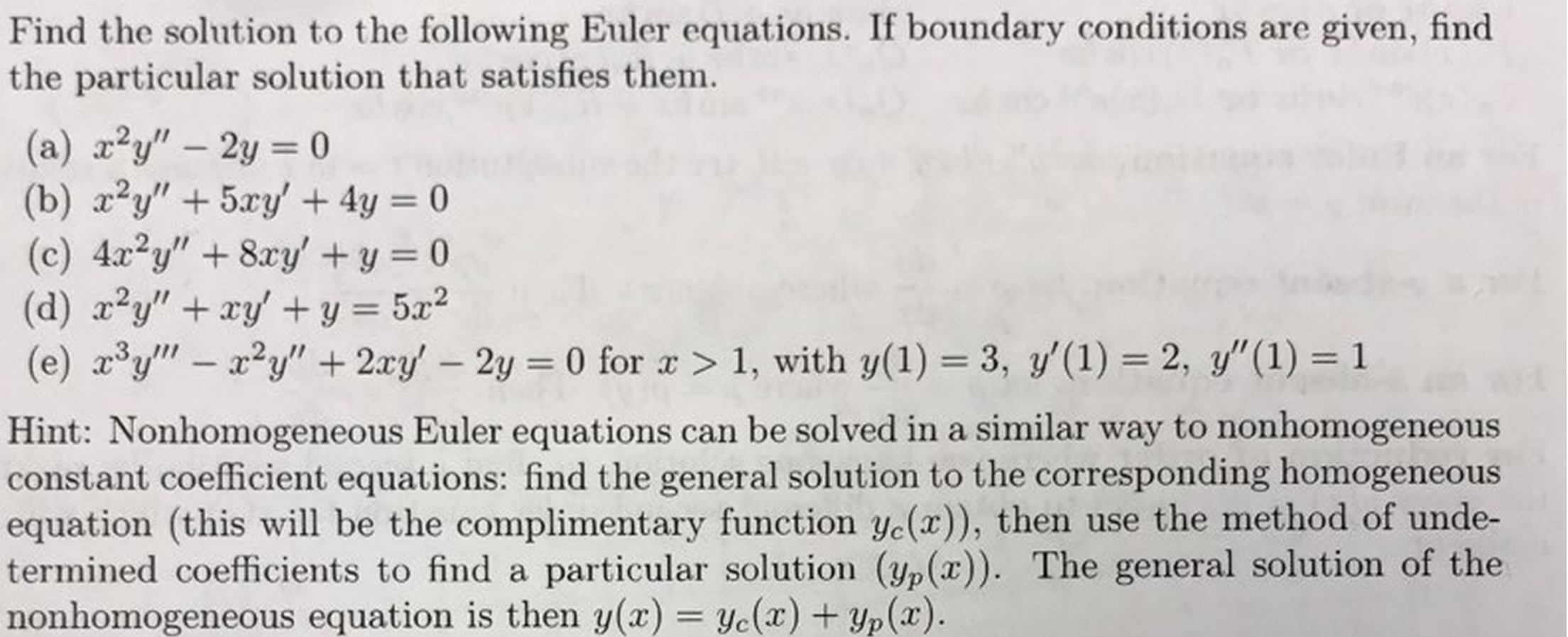Solved Find the solution to the following Euler equations. | Chegg.com