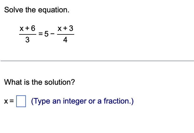 Solved Solve The Equation. 3x+6=5−4x+3 What Is The Solution? 