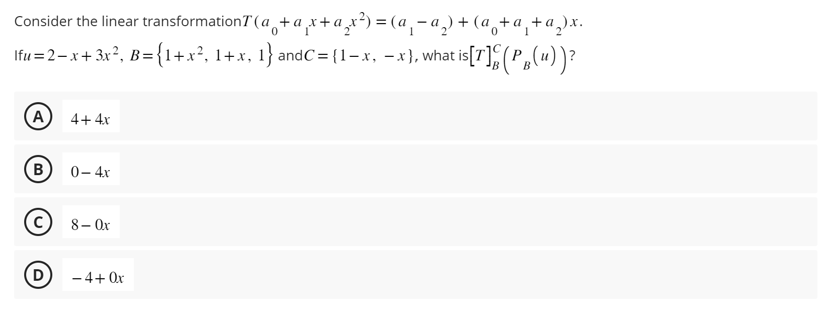 Solved Consider The Linear Transformation | Chegg.com