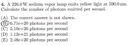 Solved 4. A 226.0 W sodium vapor lamp ennits yellow light at | Chegg.com