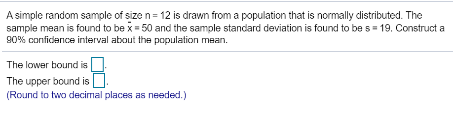 Solved A Simple Random Sample Of Size N= 12 Is Drawn From A | Chegg.com