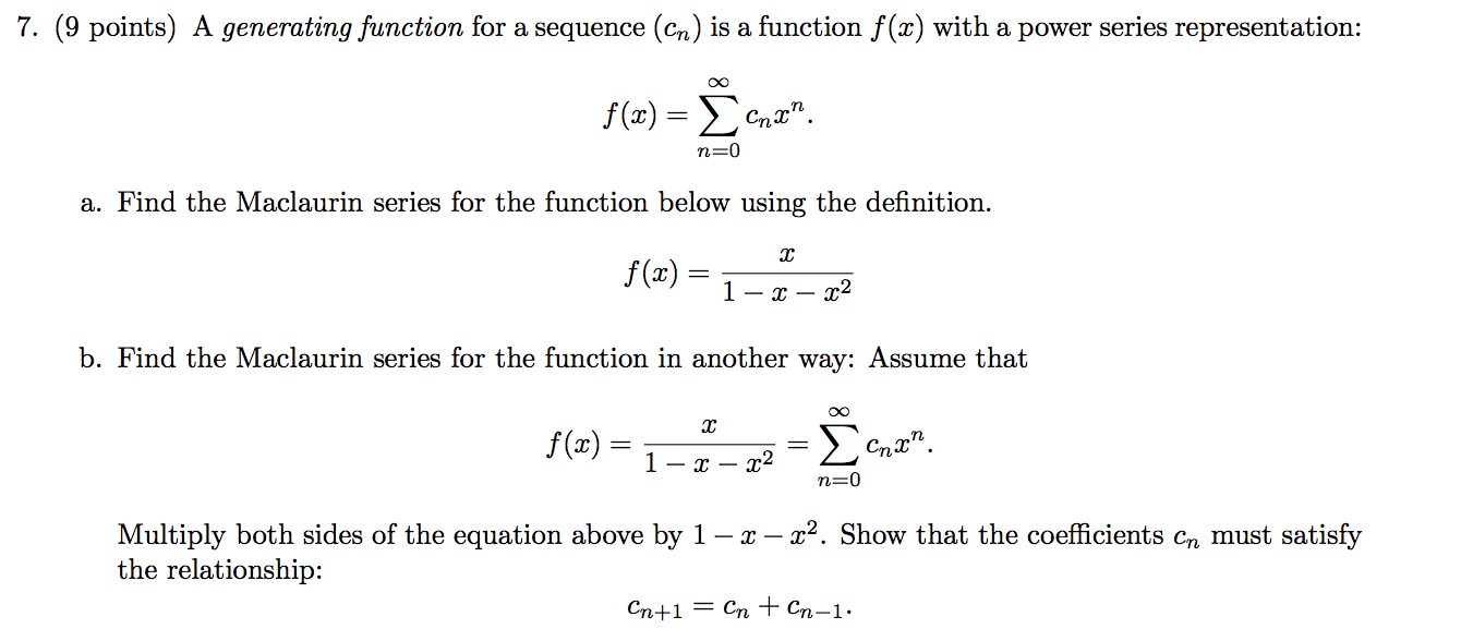Solved 7. (9 points) A generating function for a sequence | Chegg.com