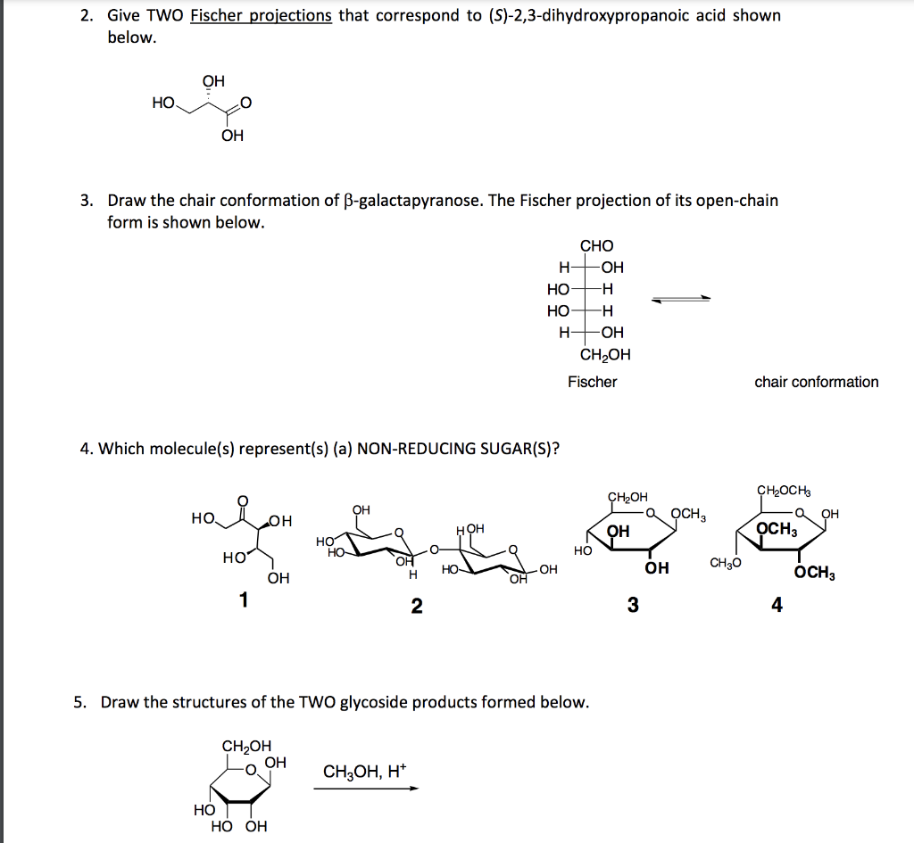 Solved 2. Give TWO Fischer projections that correspond to