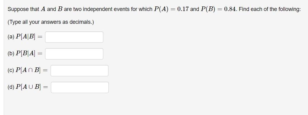 Solved Suppose That A And B Are Two Independent Events For | Chegg.com