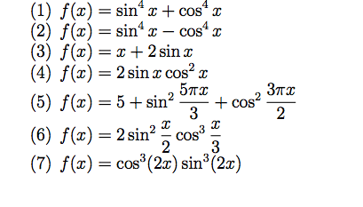 Solved 4 (1) f(x) = sin* x + cos (2) f(x) = sin- z - cos+ x | Chegg.com