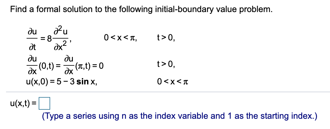 Solved Find a formal solution to the following | Chegg.com