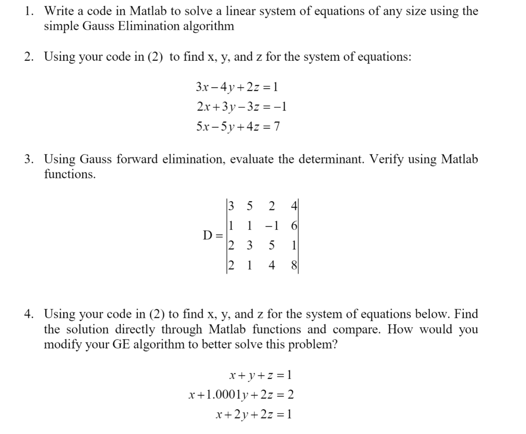 Solved 1. Write a code in Matlab to solve a linear system of | Chegg.com