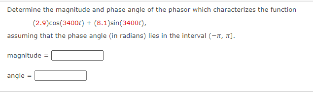 Solved Determine the magnitude and phase angle of the phasor | Chegg.com