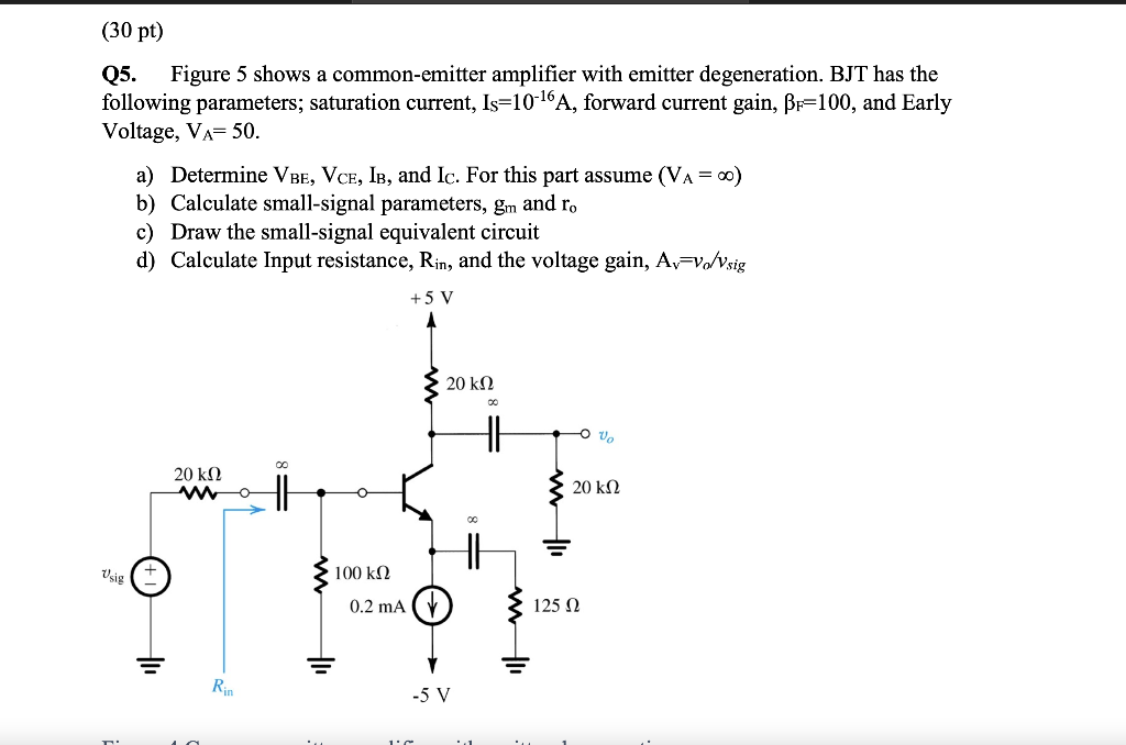 Solved (30 pt) Q5. Figure 5 shows a common-emitter amplifier | Chegg.com