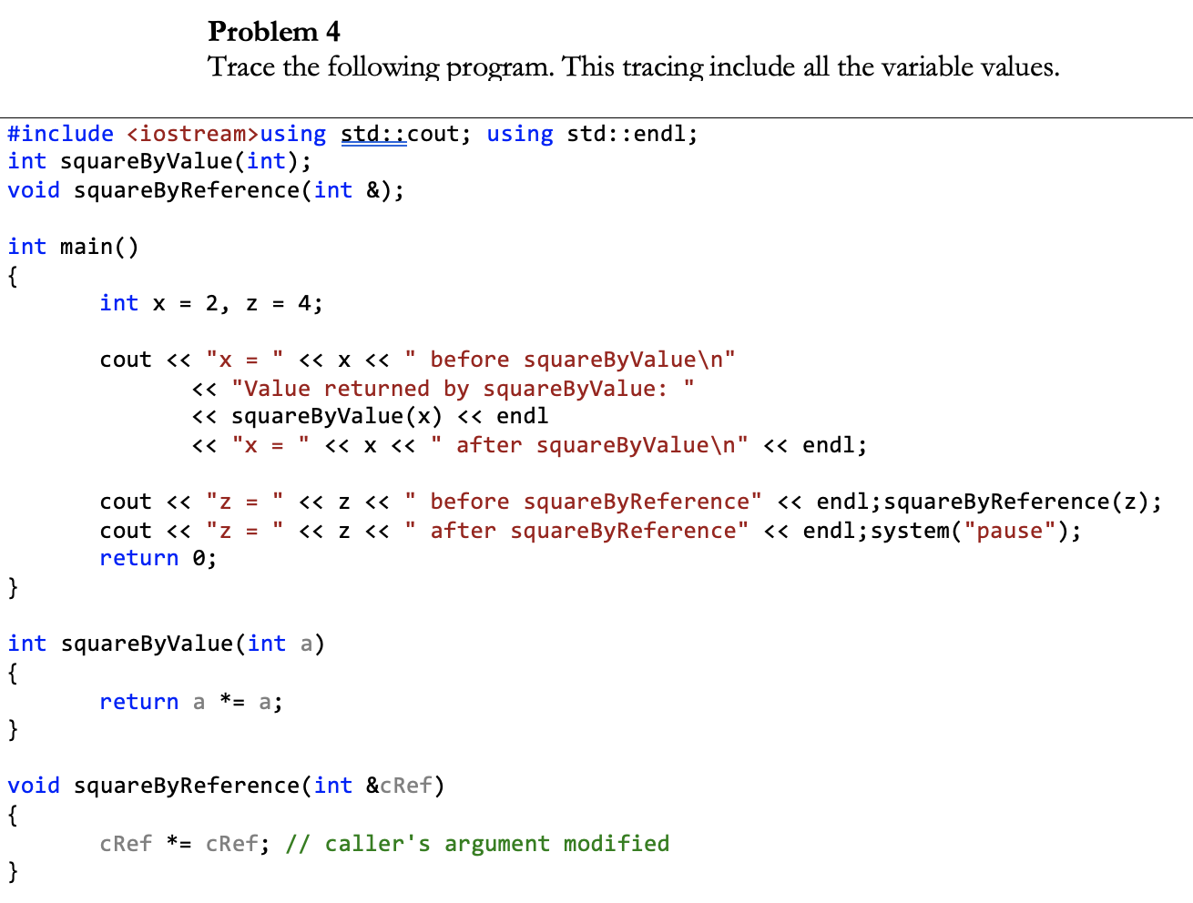 Solved Problem 4 Trace the following program. This tracing | Chegg.com
