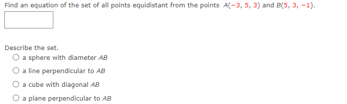 Solved Find an equation of the set of all points equidistant | Chegg.com