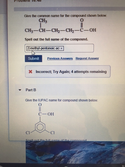 Solved Give the common name for the compound shown below CH3