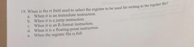 Solved When is the rt field used to select the register to | Chegg.com