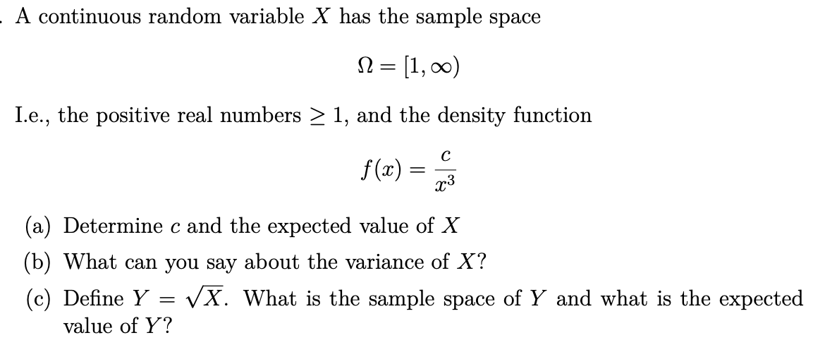 Solved A continuous random variable X has the sample space N | Chegg.com