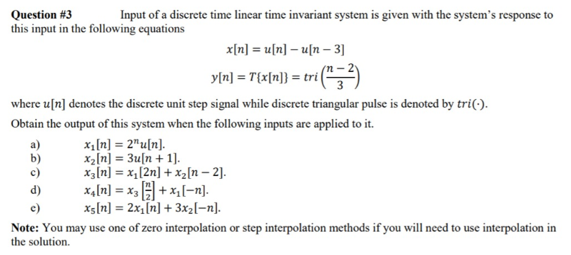 Solved Question #3 Input of a discrete time linear time | Chegg.com