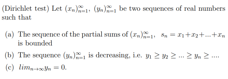 Solved (Dirichlet test) Let (xn)n=1∞,(yn)n=1∞ be two | Chegg.com