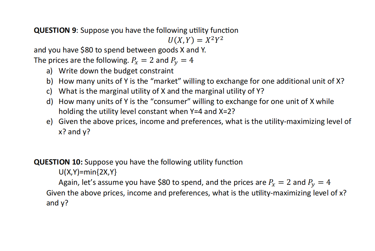 Solved QUESTION 9: Suppose you have the following utility | Chegg.com