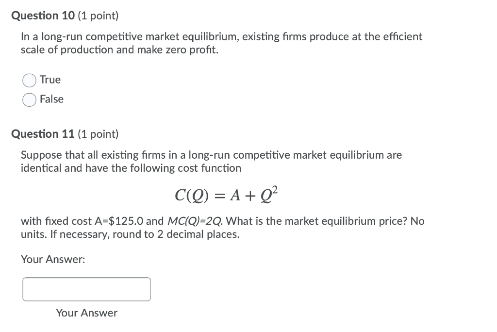 Solved Question 10 (1 point) In a long-run competitive | Chegg.com