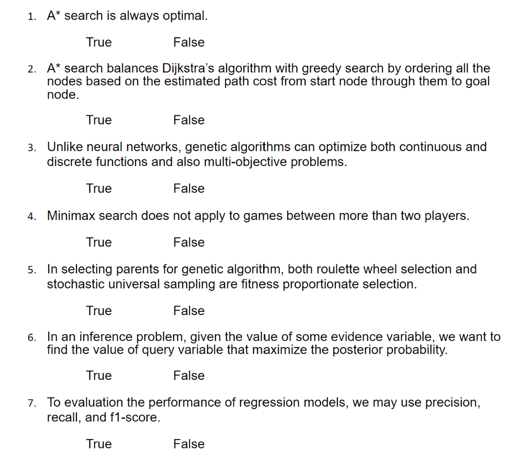 Solved 1. A* search is always optimal. True False 2. A*