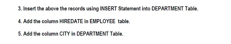 Solved 1. Create a Table EMPLOYEE with following columns | Chegg.com