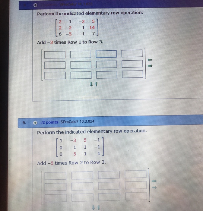 Solved Perform the indicated elementary row operation. 2 1 2 | Chegg.com