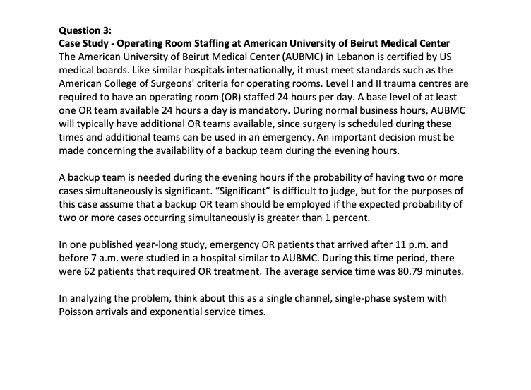Solved Question 3: Case Study - Operating Room Staffing at | Chegg.com