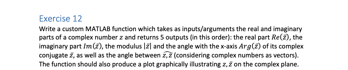 Solved Exercise 12 Write a custom MATLAB function which | Chegg.com
