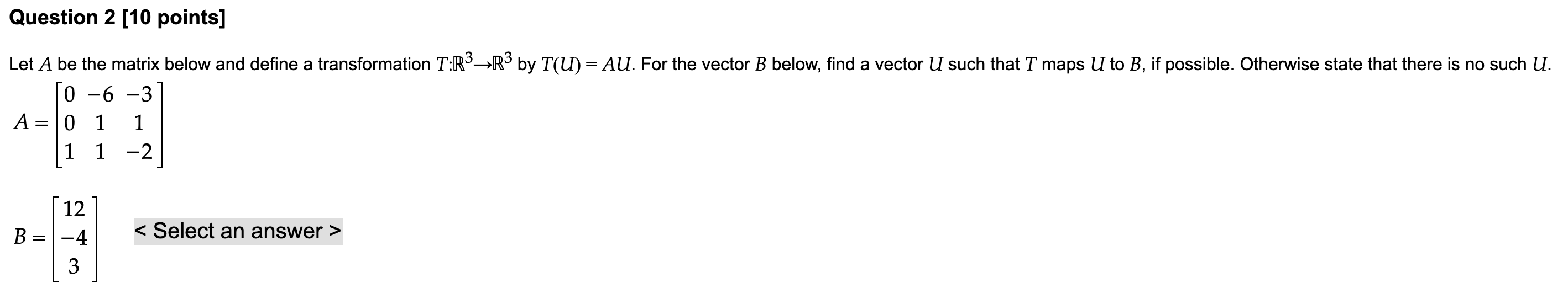 Solved Question 2 [10 points] Let A be the matrix below and | Chegg.com