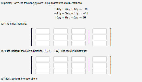 Solved (6 points) Solve the following system using augmented | Chegg.com
