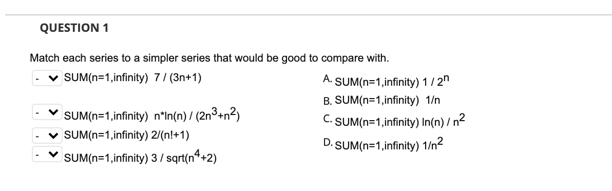 Solved QUESTION 1 Match each series to a simpler series that | Chegg.com