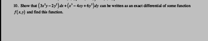 solved-show-that-3x-2y-2y-2-dx-x-3-4xy-6y-2-dy-chegg