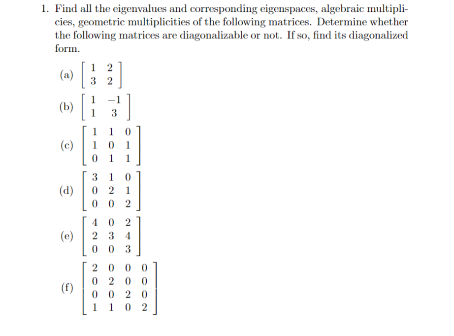 Solved 1. Find all the eigenvalues and corresponding | Chegg.com
