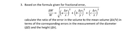 Solved 3. Based on the formula given for fractional error, | Chegg.com