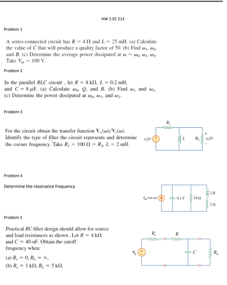 Solved HW 5 EE 213 Problem 1 A series-connected circuit has | Chegg.com