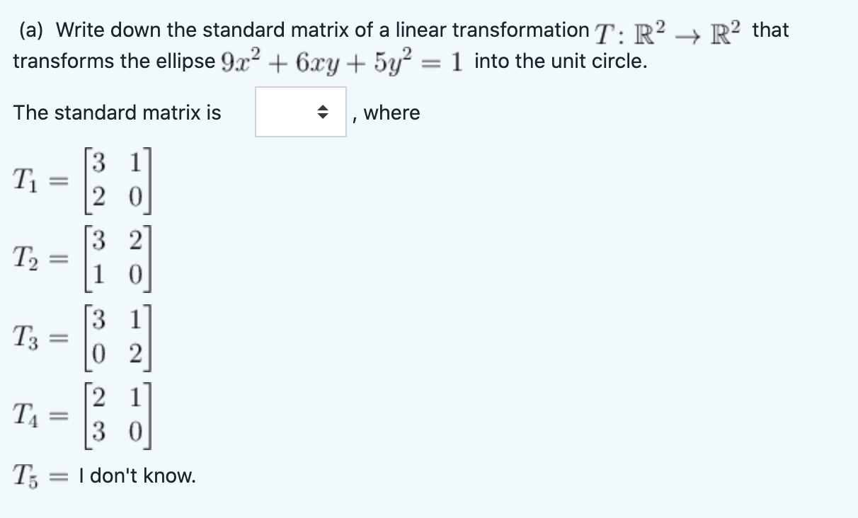 Solved (a) Write down the standard matrix of a linear | Chegg.com