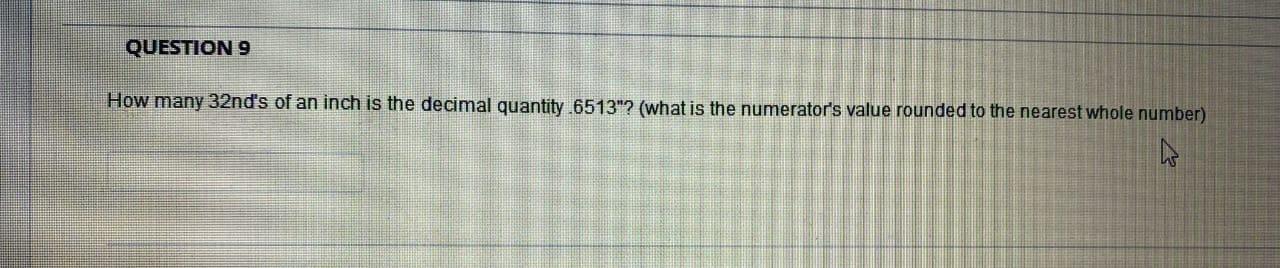 solved-question-9-how-many-32nds-of-an-inch-is-the-decimal-chegg