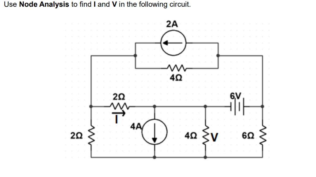 Solved Use Node Analysis to find I and V in the following | Chegg.com