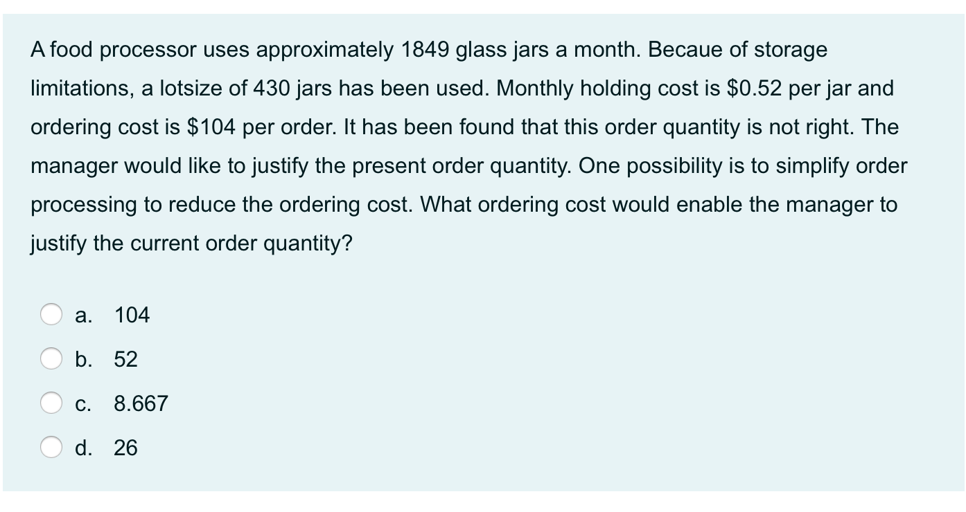 Solved A food processor uses approximately 1849 glass jars a