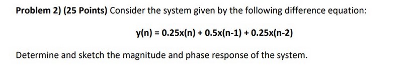 Solved Problem 2) (25 Points) Consider The System Given By | Chegg.com