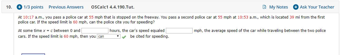 solved speeding violation classwork (work with a... Solved 10. + 1/3 points Previous Answers oSCalc1 | Chegg.com