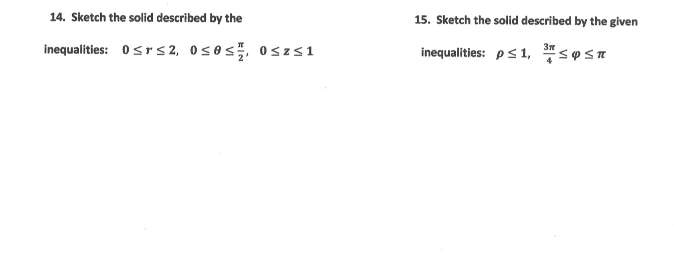 Solved 14. Sketch the solid described by the 15. Sketch the | Chegg.com